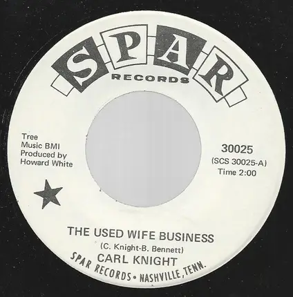 Carl Knight - The Used Wife Business