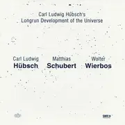 CD - Carl Ludwig Hübsch's Longrun Development Of The Universe - Carl Ludwig Hübsch's Longrun Development Of The Universe