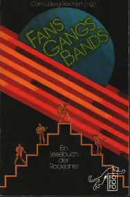 Carl-Ludwig Reichert - Fans, Gangs, Bands. Ein Lesebuch der Rockjahre