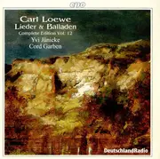 CD - Carl Loewe - Lieder & Balladen - Complete Edition Vol. 12