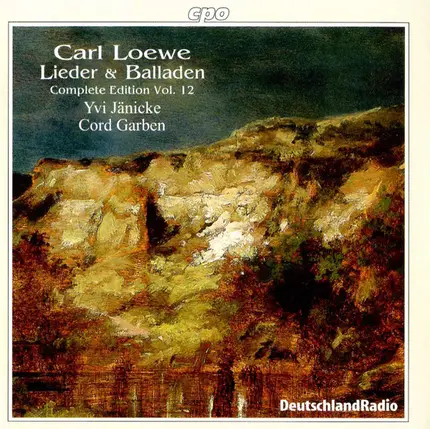 Carl Loewe - Lieder & Balladen - Complete Edition Vol. 12