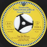 7inch Vinyl Single - Carl Loewe , Josef Greindl , Hertha Klust - Tom Der Reimer • Die Uhr