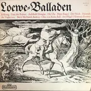 LP - Carl Loewe - Loewe=Balladen