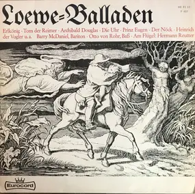 Carl Loewe - Loewe=Balladen