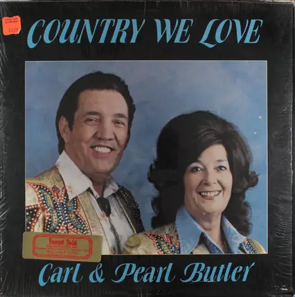 Carl & Pearl Butler - Country We Love
