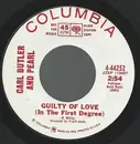 7inch Vinyl Single - Carl & Pearl Butler - Guilty Of Love (In The First Degree)