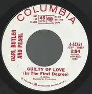 Carl & Pearl Butler - Guilty Of Love (In The First Degree)