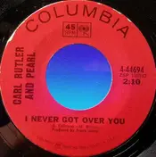 Carl & Pearl Butler - I Never Got Over You / I Started Loving You Again