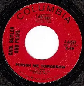 Carl & Pearl Butler - Punish Me Tomorrow / Goodbye Tennessee