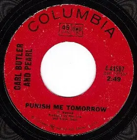 Carl & Pearl Butler - Punish Me Tomorrow / Goodbye Tennessee