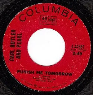 Carl & Pearl Butler - Punish Me Tomorrow / Goodbye Tennessee