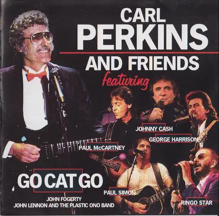 Carl Perkins And Friends - Go Cat Go!