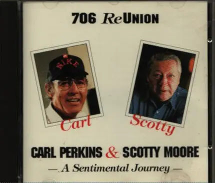 Carl Perkins & Scotty Moore - 706 Reunion - A Sentimental Journey