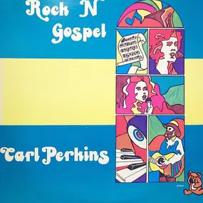 Carl Perkins - Rock 'N Gospel