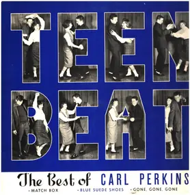 Carl Perkins - Teen Beat: The Best Of Carl Perkins