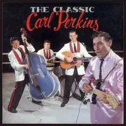 Carl Perkins - The Classic