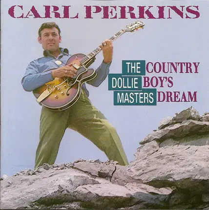 Carl Perkins - The Dollie Masters - Country Boy's Dream