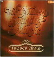Carl Perkins, Ike & Tina Turner, Redbone, a.o. - The Golden Sound Of Music · The Pop Stars
