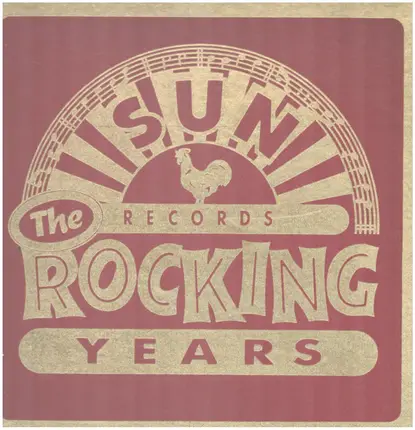 Carl Perkins, Jerry Lee Lewis, Sonny Burgess a.o. - Sun Records - The Rocking Years