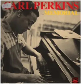 Carl Perkins - Carl Perkins Memorial