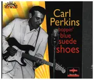 Carl Perkins - Boppin' Blue Suede Shoes