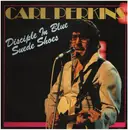 LP - Carl Perkins - Disciple In Blue Suede Shoes