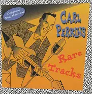 Carl Perkins - Rare Tracks