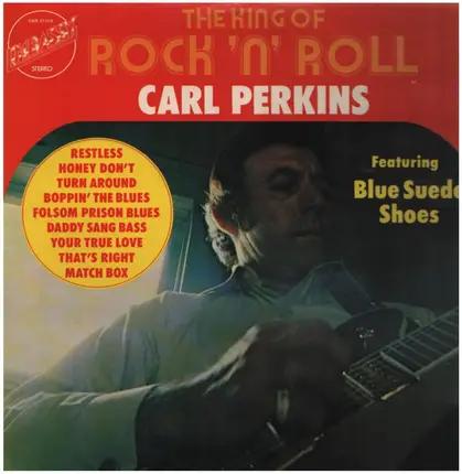 Carl Perkins - The King Of Rock 'N' Roll
