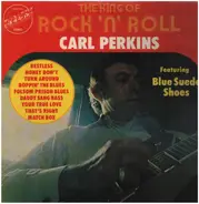 Carl Perkins - The King Of Rock 'N' Roll