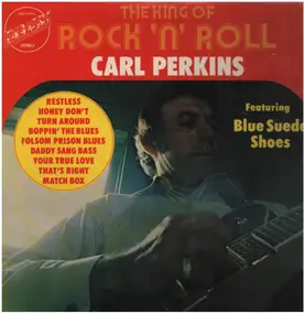 Carl Perkins - The King Of Rock 'N' Roll