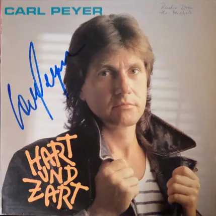 Carl Peyer - Hart und Zart