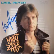 Carl Peyer - Hart und Zart