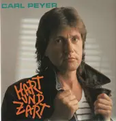 Carl Peyer - Hart und Zart