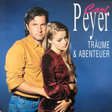 Carl Peyer - Träume Und Abenteuer