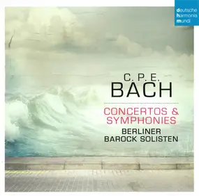 Carl Philipp Emanuel Bach - Concertos & Symphonies