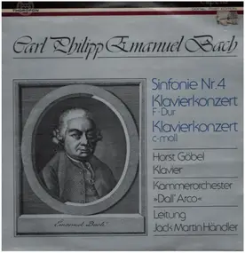 C.P.E. Bach - Sinfonie Nr. 4 / Klavierkonzert F-Dur / Klavierkonzert C-Moll