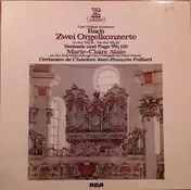 Carl Philipp Emanuel Bach - Zwei Orgelkonzerte G-dur Wq 34, Es-dur Wq 35, Fantasie und Fuge Wq 119