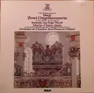 Carl Philipp Emanuel Bach - Zwei Orgelkonzerte G-dur Wq 34, Es-dur Wq 35, Fantasie und Fuge Wq 119