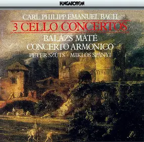 Carl Philipp Emanuel Bach - 3 Cello Concertos