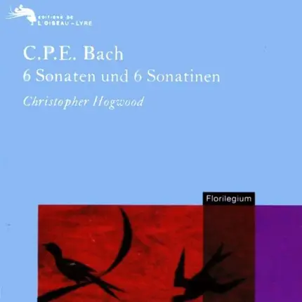 Carl Philipp Emanuel Bach , Christopher Hogwood - 6 Sonaten Und 6 Sonatinen