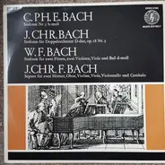 Carl Philipp Emanuel Bach , Johann Christian Bach , Wilhelm Friedemann Bach , Johann Christoph Frie - Sinfonie Nr. 5 H-moll -  Sinfonie Für Doppelorchester D-dur, Op. 18 Nr. 3 - Sinfonie Für Zwei Flöte