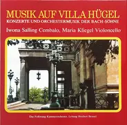 Carl Philipp Emanuel Bach , Johann Christian Bach , Wilhelm Friedemann Bach - Musik Auf Villa Hügel, Konzerte Und Orchestermusik Der Bach-Söhne