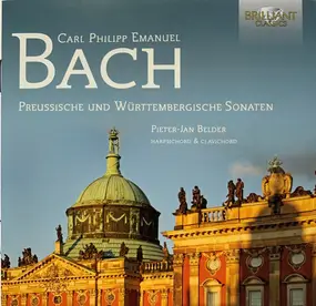 Carl Philipp Emanuel Bach - Preussische Und Württembergische Sonaten