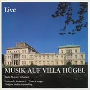 Carl Philipp Emanuel Bach , Wolfgang Amadeus Mozart , Franz Schubert , Ensemble Sanssouci , Trio Ex - Musik Auf Villa Hügel - Live