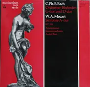 C.P.E. Bach / Mozart - Orchester-Sinfonien G-Dur Und D-Dur / Sinfonie A-Dur KV 201