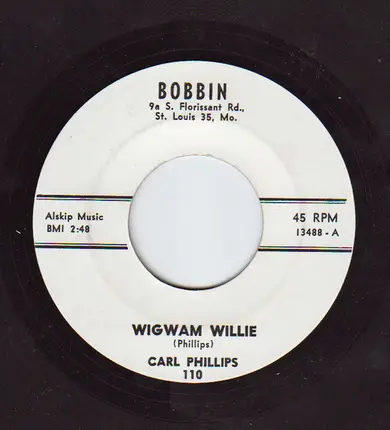 Carl Phillips - Wigwam Willie / Walkin' Blues