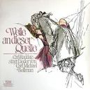 LP - Carl Raddatz , Carl Michael Bellman - Weile An Dieser Quelle - Carl Raddatz Singt Lieder Von Carl Michael Bellman