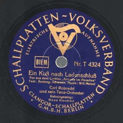 Carl Robrecht und sein Tanzorchester - Kannst du pfeifen, Johanna? / Ein Kuß nach Ladenschluß