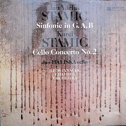 Carl Stamitz / Jan Václav Stamic - Simfonie in G, A, B / Cello Concerto No. 2