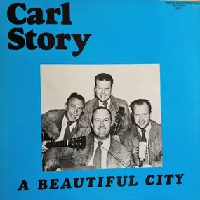 Carl Story - A Beautiful City